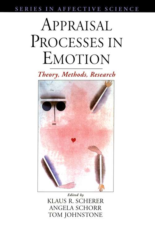 Book cover of Appraisal Processes in Emotion: Theory, Methods, Research (Series in Affective Science)