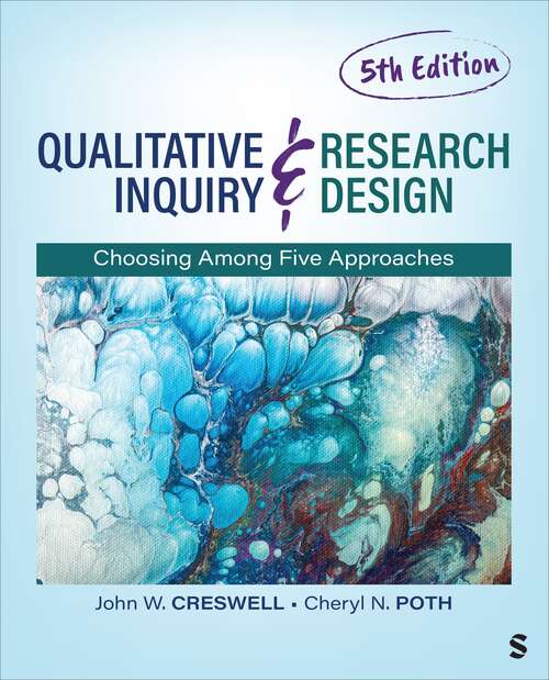 Book cover of Qualitative Inquiry and Research Design: Choosing Among Five Approaches (5)