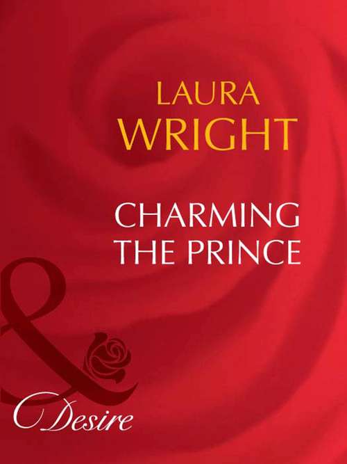 Book cover of Charming The Prince (ePub First edition) (Mills And Boon Desire Ser.: No. 1492)