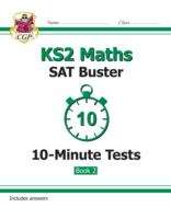 Book cover of KS2 Maths SAT Buster 10-Minute Tests: Maths - Book 2 (for tests in 2018 and beyond) (PDF)