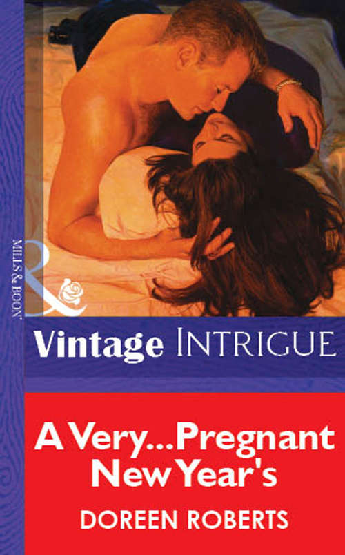 Book cover of A Very...Pregnant New Year's (ePub First edition) (Mills And Boon Vintage Intrigue Ser. #3)