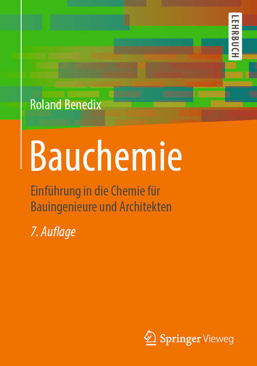 Book cover of Bauchemie: Einführung in die Chemie für Bauingenieure und Architekten (7. Aufl. 2020)