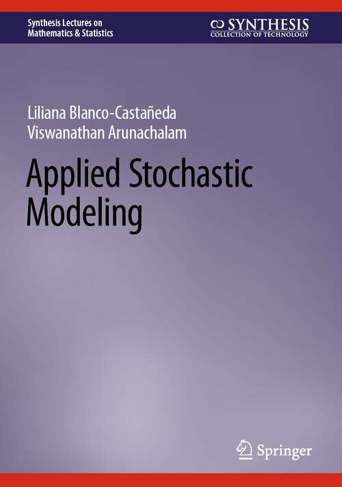 Book cover of Applied Stochastic Modeling (1st ed. 2023) (Synthesis Lectures on Mathematics & Statistics)