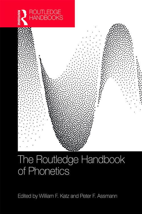 Book cover of The Routledge Handbook of Phonetics (Routledge Handbooks in Linguistics)