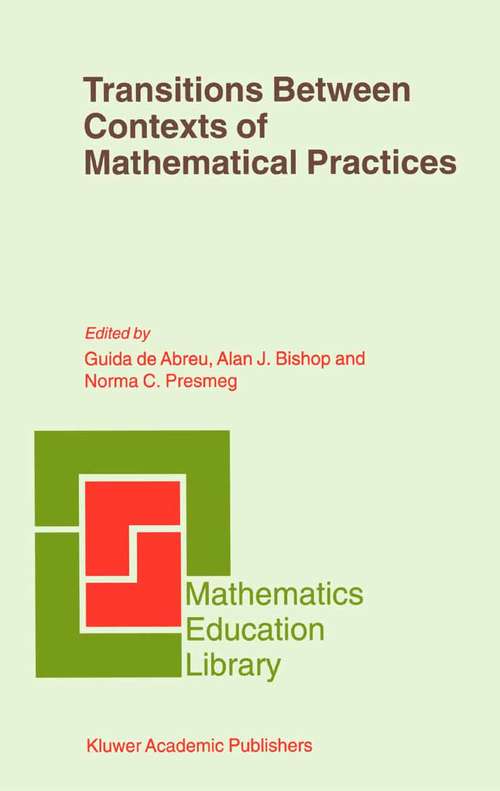 Book cover of Transitions Between Contexts of Mathematical Practices (2002) (Mathematics Education Library #27)