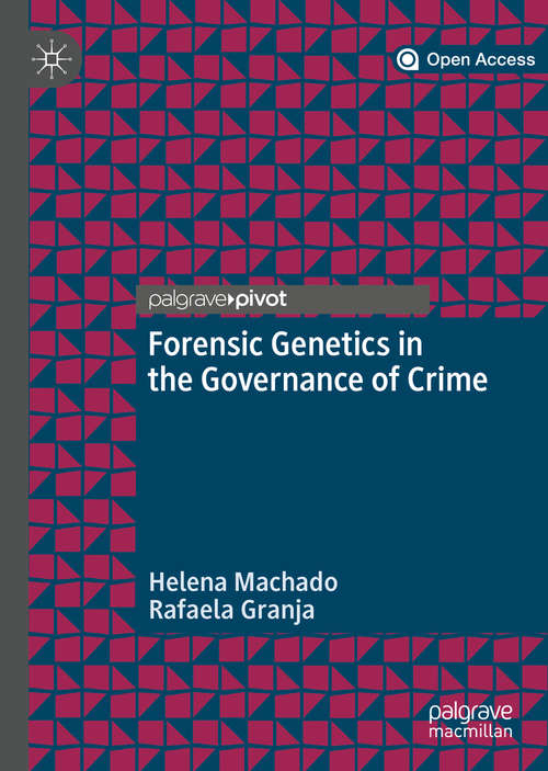 Book cover of Forensic Genetics in the Governance of Crime (1st ed. 2020)