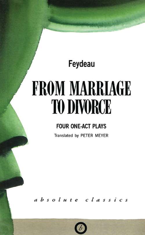 Book cover of From Marriage to Divorce: Four One-Act Plays (Oberon Modern Playwrights)