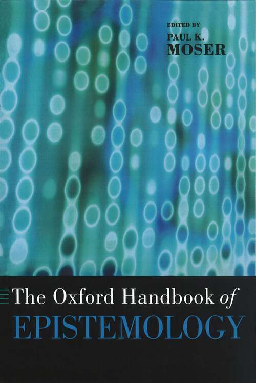 Book cover of The Oxford Handbook of Epistemology (Oxford Handbooks)