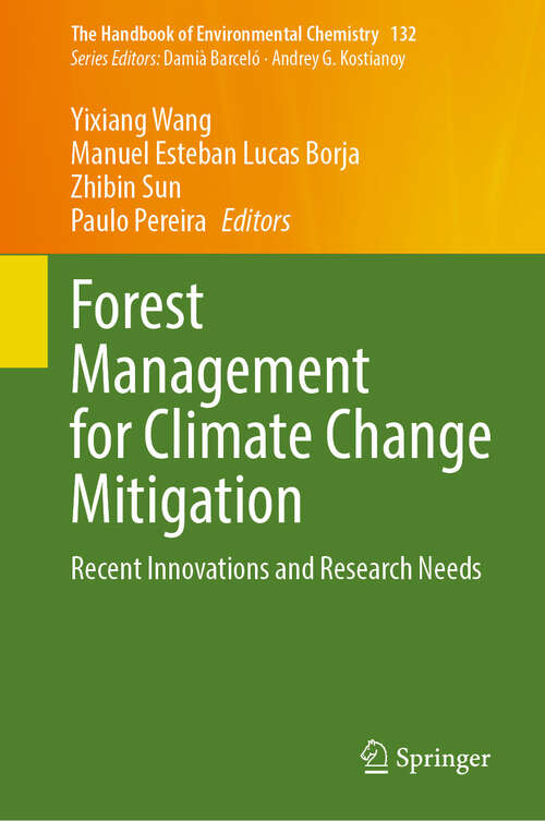 Book cover of Forest Management for Climate Change Mitigation: Recent Innovations and Research Needs (2024) (The Handbook of Environmental Chemistry #132)