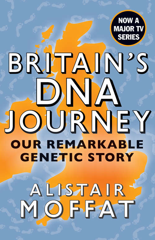 Book cover of Britain's DNA Journey: Our Remarkable Genetic Story
