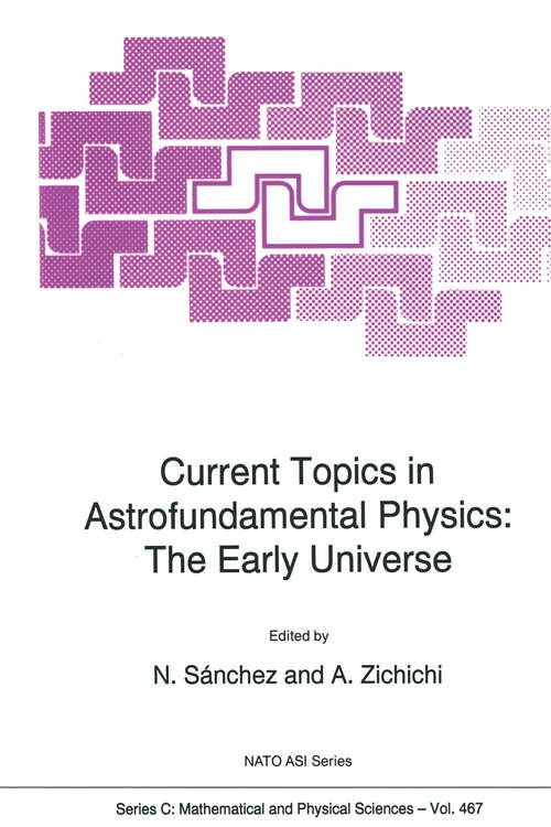 Book cover of Current Topics in Astrofundamental Physics: The Early Universe (1995) (Nato Science Series C: #467)