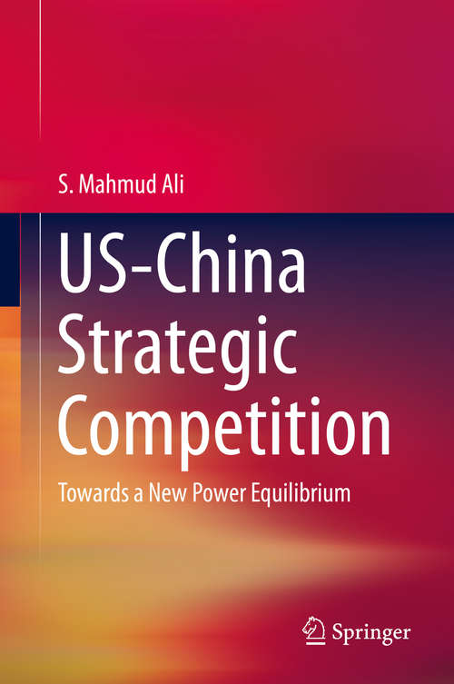 Book cover of US-China Strategic Competition: Towards a New Power Equilibrium (2015)