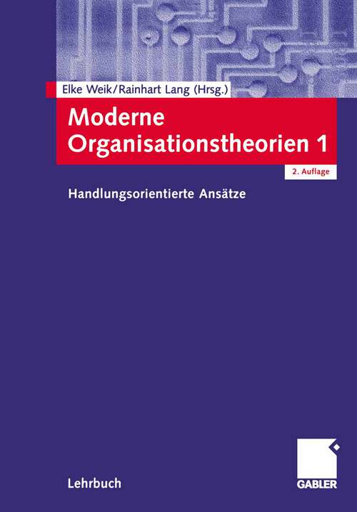 Book cover of Moderne Organisationstheorien 1: Handlungsorientierte Ansätze (2., überarb. Aufl. 2005)