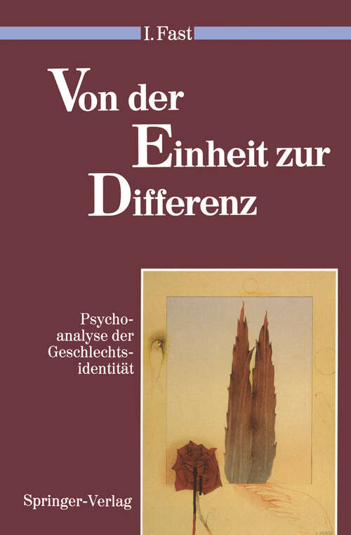 Book cover of Von der Einheit zur Differenz: Psychoanalyse der Geschlechtsidentität (1991) (Psychoanalyse der Geschlechterdifferenz)