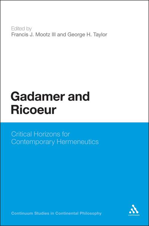 Book cover of Gadamer and Ricoeur: Critical Horizons for Contemporary Hermeneutics (Continuum Studies in Continental Philosophy)