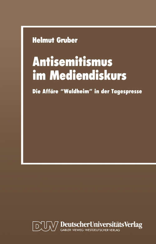 Book cover of Antisemitismus im Mediendiskurs: Die Affäre „Waldheim“ in der Tagespresse (1991) (Sprachwissenschaft)