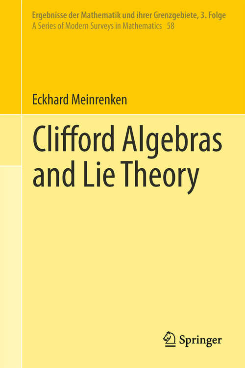 Book cover of Clifford Algebras and Lie Theory (2013)