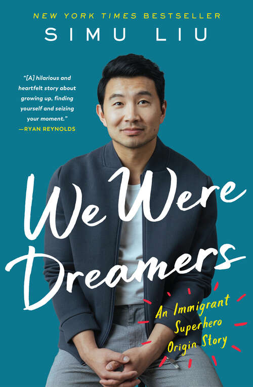 Book cover of We Were Dreamers: An Immigrant Superhero Origin Story
