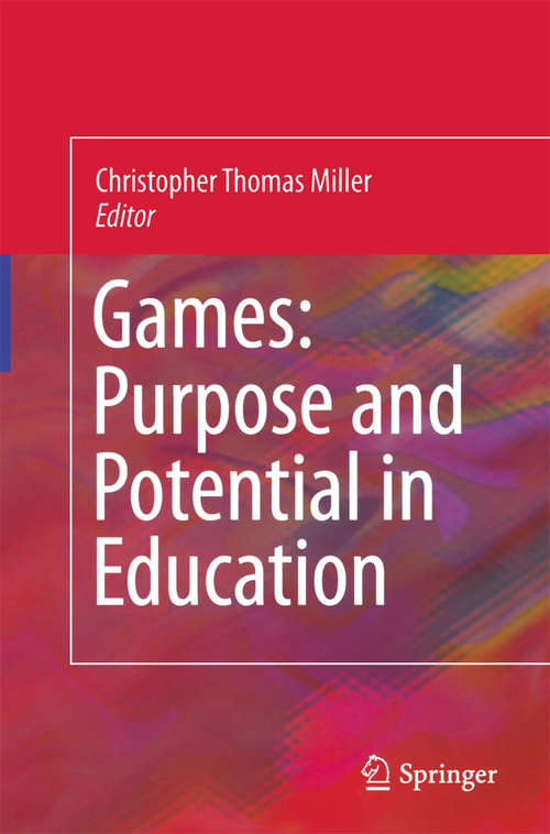 Book cover of Games: Purpose and Potential in Education (2009)