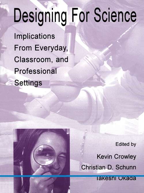 Book cover of Designing for Science: Implications From Everyday, Classroom, and Professional Settings