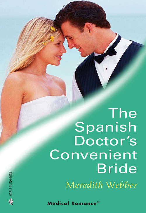 Book cover of The Spanish Doctor's Convenient Bride (ePub First edition) (Mills And Boon Medical Ser.)