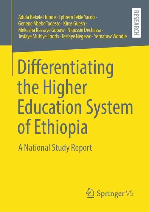 Book cover of Differentiating the Higher Education System of Ethiopia: A National Study Report (1st ed. 2023)