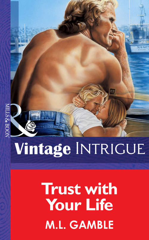 Book cover of Trust With Your Life (ePub First edition) (Mills And Boon Vintage Intrigue Ser. #321)