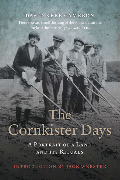 Book cover of The Cornkister Days: A Portrait of a Land and its Rituals