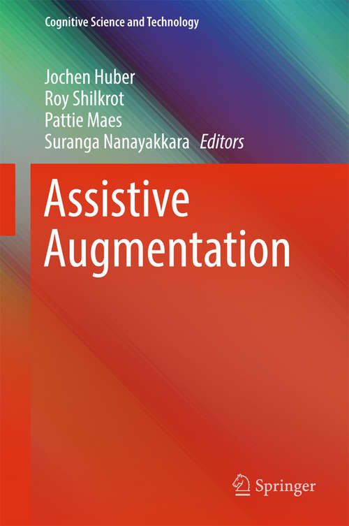 Book cover of Assistive Augmentation (1st ed. 2018) (Cognitive Science and Technology)