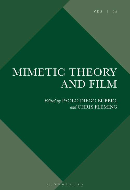 Book cover of Mimetic Theory and Film (Violence, Desire, and the Sacred #8)