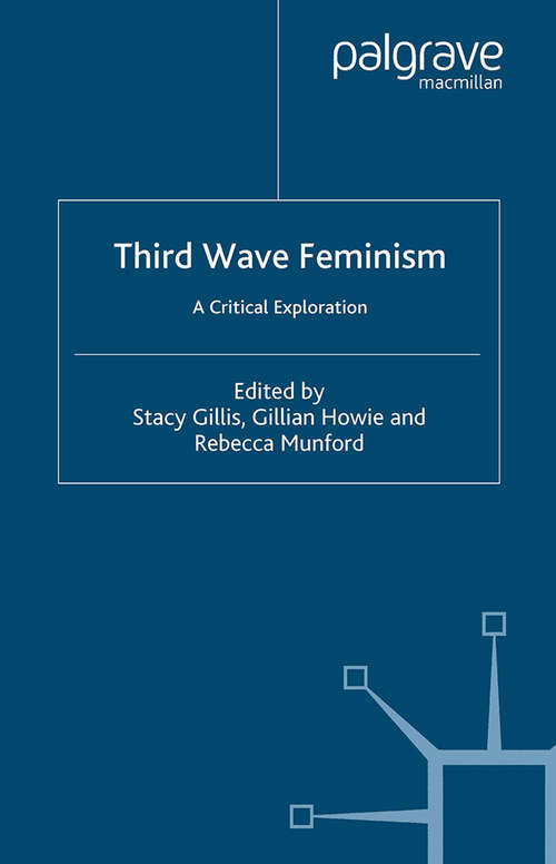 Book cover of Third Wave Feminism: A Critical Exploration (2004)