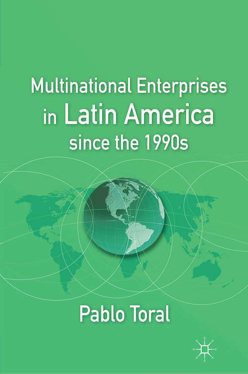 Book cover of Multinational Enterprises in Latin America since the 1990s (2011)