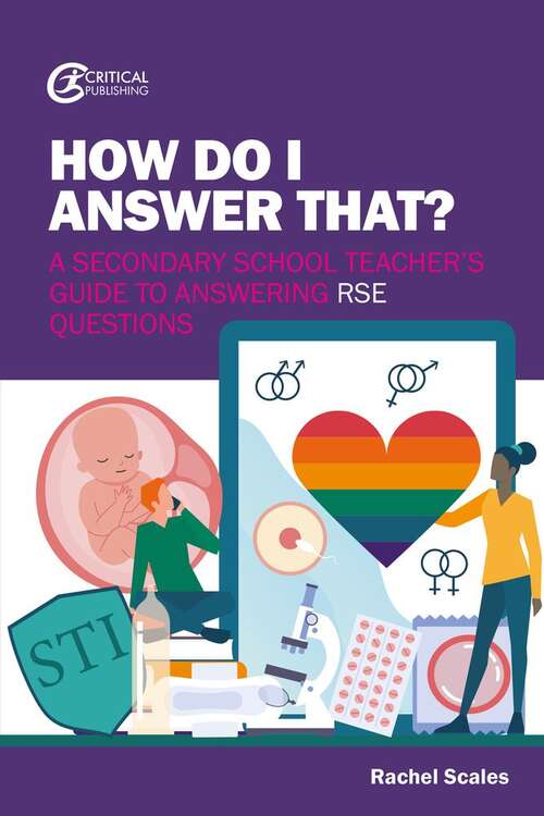 Book cover of How Do I Answer That?: A Secondary School Teacher's Guide To Answering Rse Questions (PDF)