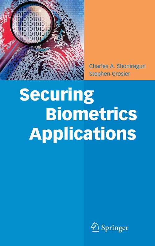 Book cover of Securing Biometrics Applications (2008)