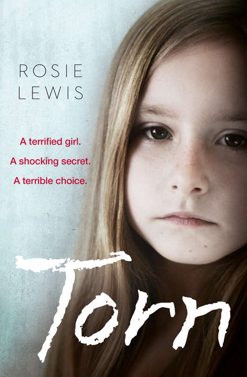 Book cover of Torn: A Terrified Girl. A Shocking Secret. A Terrible Choice (ePub edition)