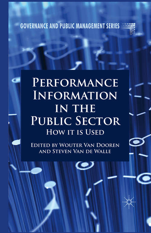 Book cover of Performance Information in the Public Sector: How it is Used (1st ed. 2008) (Governance and Public Management)