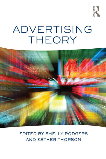 Book cover of Advertising Theory: Theory And Research (Lea’s Communication Series)