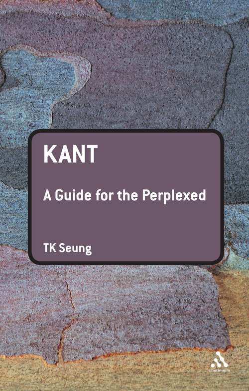 Book cover of Kant: A Guide for the Perplexed (PDF) (Guides for the Perplexed #164)