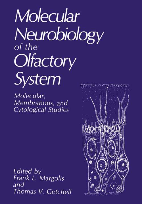 Book cover of Molecular Neurobiology of the Olfactory System: Molecular, Membranous, and Cytological Studies (1988)