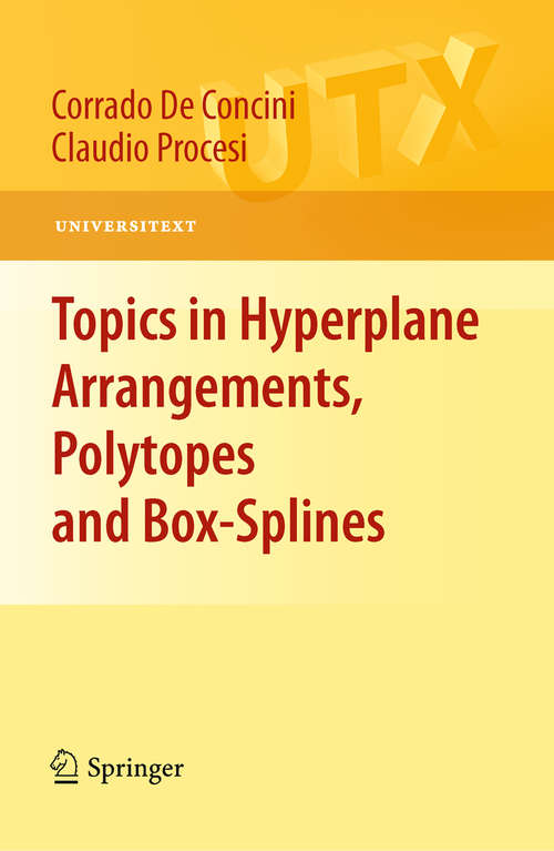 Book cover of Topics in Hyperplane Arrangements, Polytopes and Box-Splines (2010) (Universitext)
