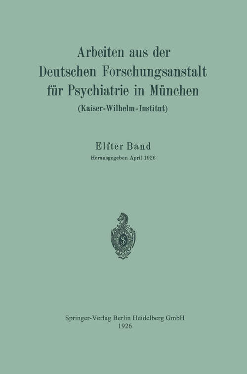 Book cover of Arbeiten aus der Deutschen Forschungsanstalt für Psychiatrie in München (Kaiser-Wilhelm-Institut) (1926)