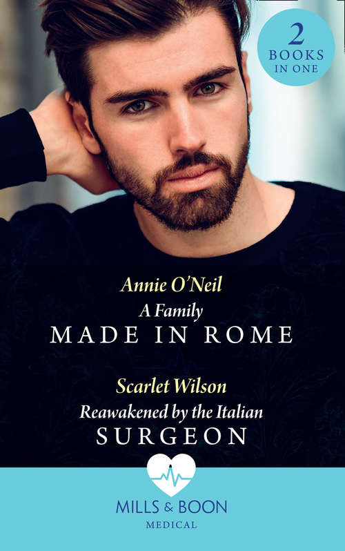 Book cover of A Family Made In Rome / Reawakened By The Italian Surgeon: A Family Made In Rome (double Miracle At Nicollino's Hospital) / Reawakened By The Italian Surgeon (double Miracle At Nicollino's Hospital) (ePub edition) (Mills And Boon Medical Ser.)