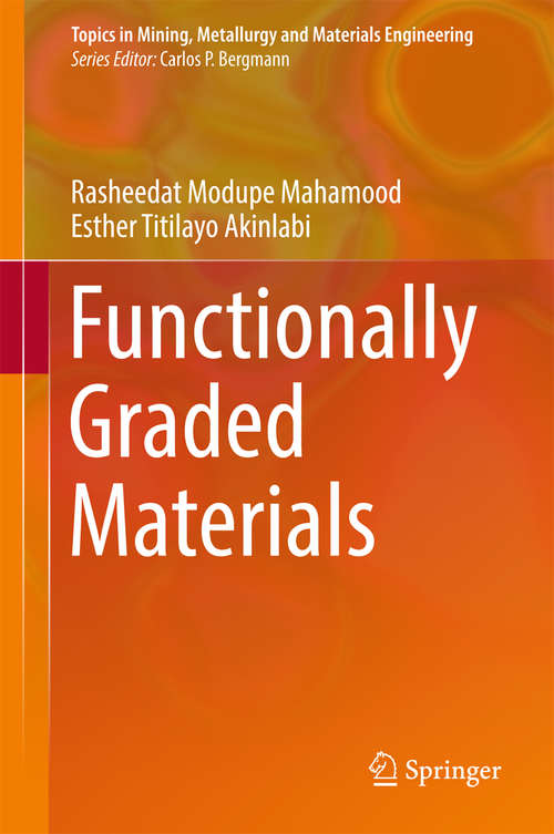 Book cover of Functionally Graded Materials (Topics in Mining, Metallurgy and Materials Engineering)