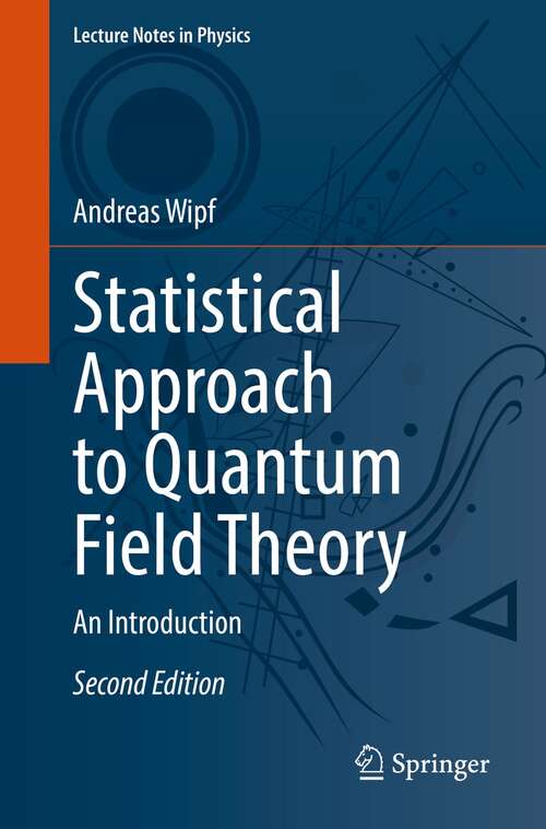 Book cover of Statistical Approach to Quantum Field Theory: An Introduction (2nd ed. 2021) (Lecture Notes in Physics #992)