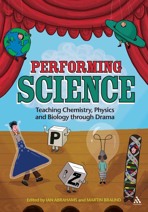 Book cover of Performing Science: Teaching Chemistry, Physics and Biology Through Drama