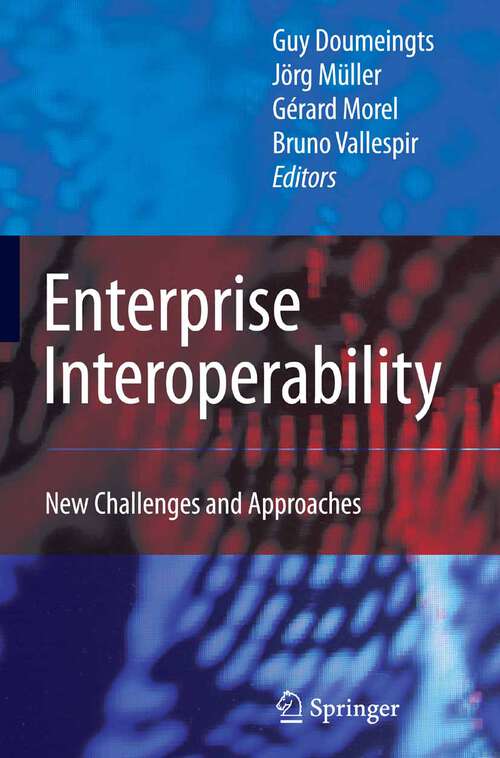 Book cover of Enterprise Interoperability: New Challenges and Approaches (2007) (Proceedings of the I-ESA Conferences #2)