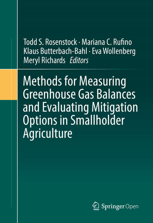 Book cover of Methods for Measuring Greenhouse Gas Balances and Evaluating Mitigation Options in Smallholder Agriculture (1st ed. 2016)