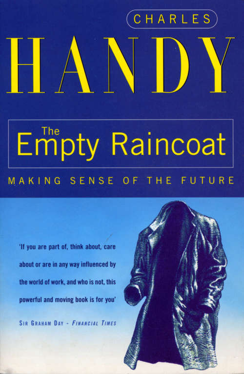 Book cover of The Empty Raincoat: Making Sense of the Future