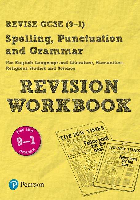 Book cover of Revise GCSE (9-1) Spelling, Punctuation and Grammar: Revision Workbook (PDF)
