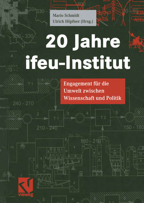 Book cover of 20 Jahre ifeu-Institut: Engagement für die Umwelt zwischen Wissenschaft und Politik (1998) (UmweltWissenschaften)